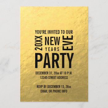 Faux Gold Foil Modern New Years Eve Party Invite by zazzleoccasions at Zazzle