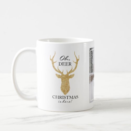 Faux Gold Glitter Deer Oh Deer Christmas is Here Coffee Mug