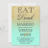 Faux gold glitter mint ombre eat drink wedding invitation (Front)