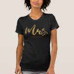 Faux Gold Glitter Mrs. Custom Wedding T-Shirt<br><div class="desc">Getting married or already married?  Grab this cute Mrs. Faux gold glitter t shirt.  Don't want your last name on there?  Just delete the text!</div>