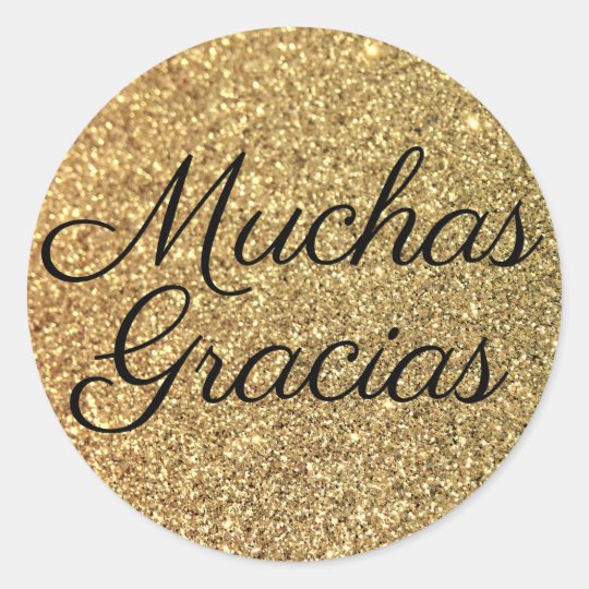 Faux Gold Glitter Muchas Gracias Classic Round Sticker | Zazzle.com