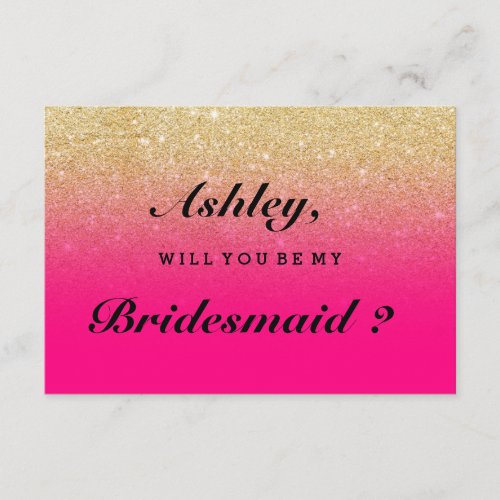 Faux gold glitter neon pink ombre be my bridesmaid invitation
