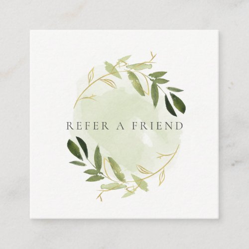 FAUX GOLD GREEN FOLIAGE WATERCOLOR REFER A FRIEND SQUARE BUSINESS CARD