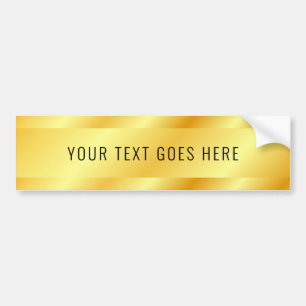 Faux Gold Metallic Look Add Your Text Template Bumper Sticker
