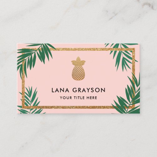 Faux Gold Pineapple  Green Palm Fronds Blush Pink Business Card