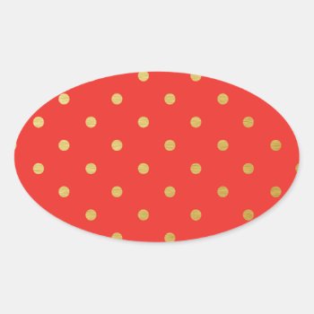 Faux Gold Polka Dots Red Metallic Oval Sticker by DifferentStudios at Zazzle