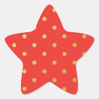 Faux Gold Polka Dots Red Metallic Star Sticker by DifferentStudios at Zazzle