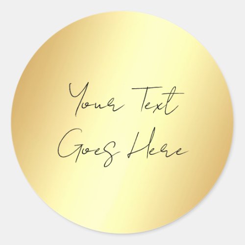 Faux Gold Template Add Your Text Typography Classic Round Sticker