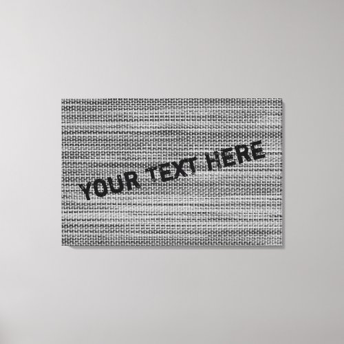 Faux Gray Fabric Custom Text Canvas Print