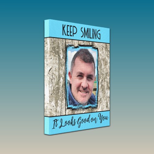 Faux grey wood effect keep smiling photo blue canvas print