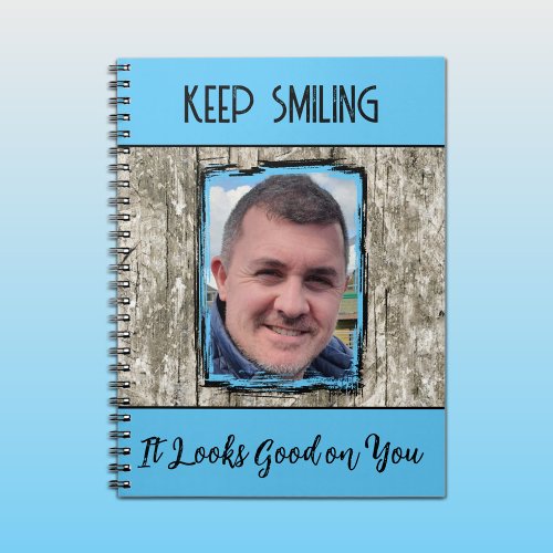 Faux grey wood effect keep smiling photo blue notebook