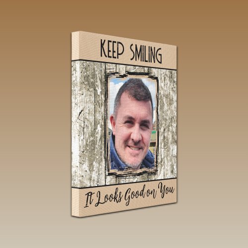 Faux grey wood effect keep smiling photo brown canvas print