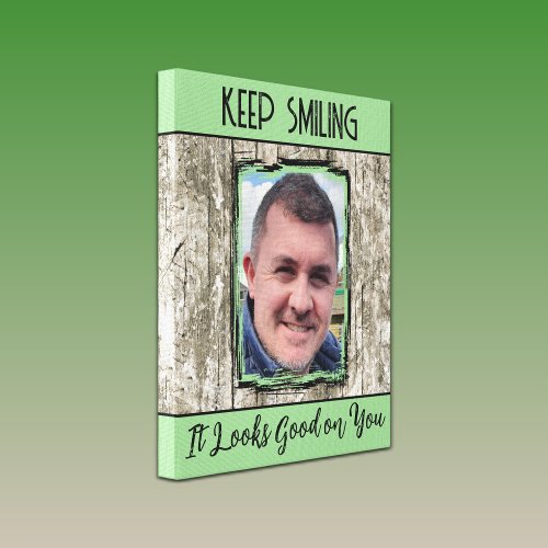 Faux grey wood effect keep smiling photo green canvas print