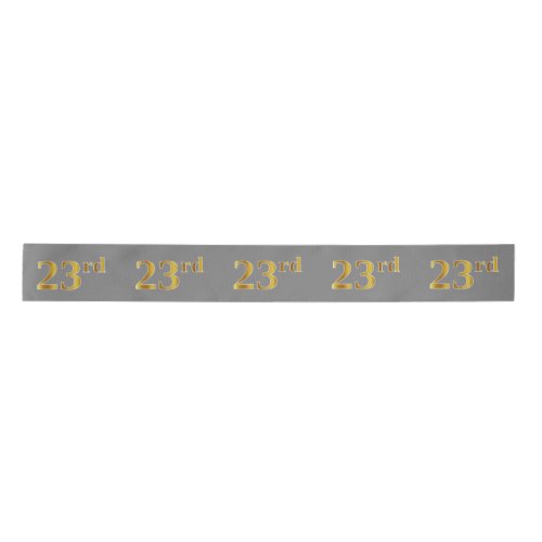 FauxImitation Gold 23rd Event Number Gray Satin Ribbon