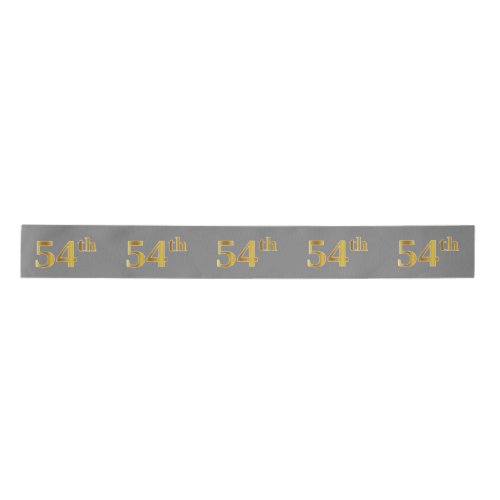 FauxImitation Gold 54th Event Number Gray Satin Ribbon