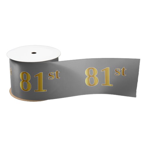 FauxImitation Gold 81st Event Number Gray Satin Ribbon