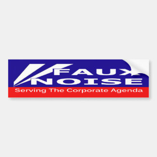 Faux Noise Serving the Corporate Agenda Bumper Sticker