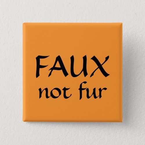 FAUX not fur Button