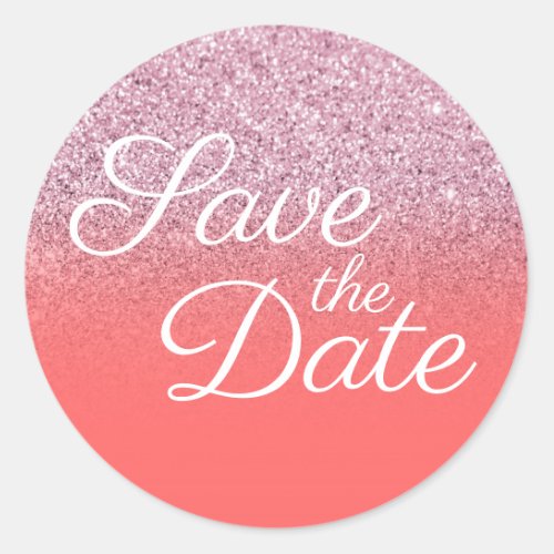 Faux Pink Glitter Coral Ombre Save the Date Classic Round Sticker