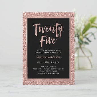 Faux Rose Gold Glitter | 25th Birthday Party Invitation | Zazzle