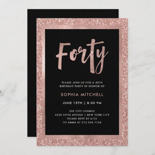 Faux Rose Gold Glitter   40th Birthday Party Invitation