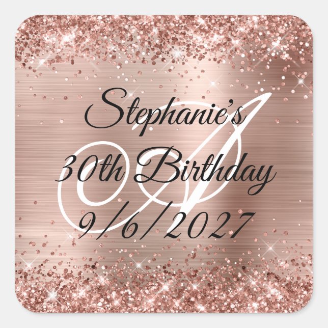 Faux Rose Gold Glitter and Foil 30th Birthday Square Sticker (Front)