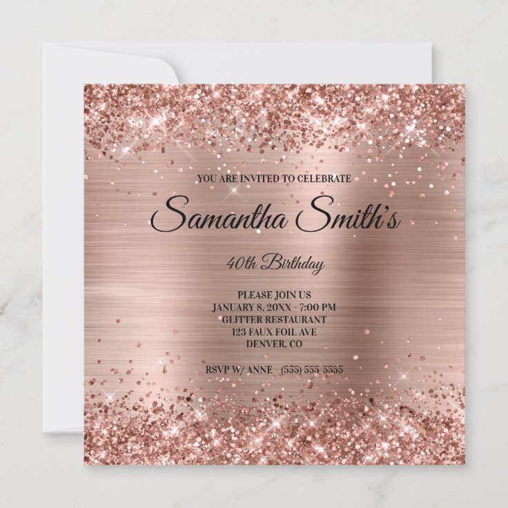 Faux Rose Gold Glitter and Foil 40th Birthday Invitation | Zazzle