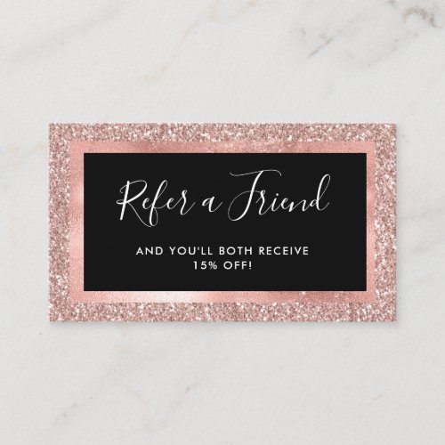 Faux Rose Gold Glitter Look and Black Referral Card