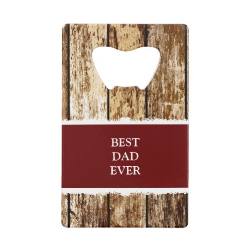 Faux rustic weathered wood 1 photo daddy burgundy credit card bottle opener