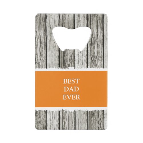 Faux rustic wood 1 photo daddy grey orange credit card bottle opener