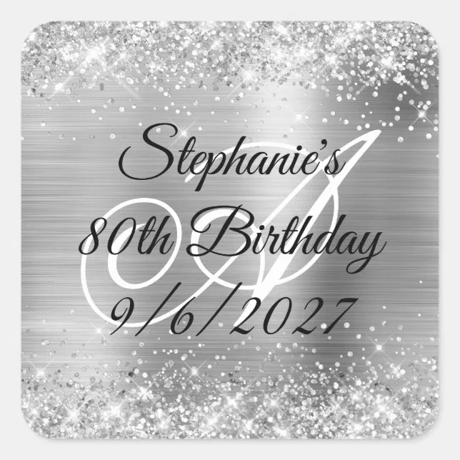 Faux Silver Glitter and Foil 80th Birthday Square Sticker | Zazzle