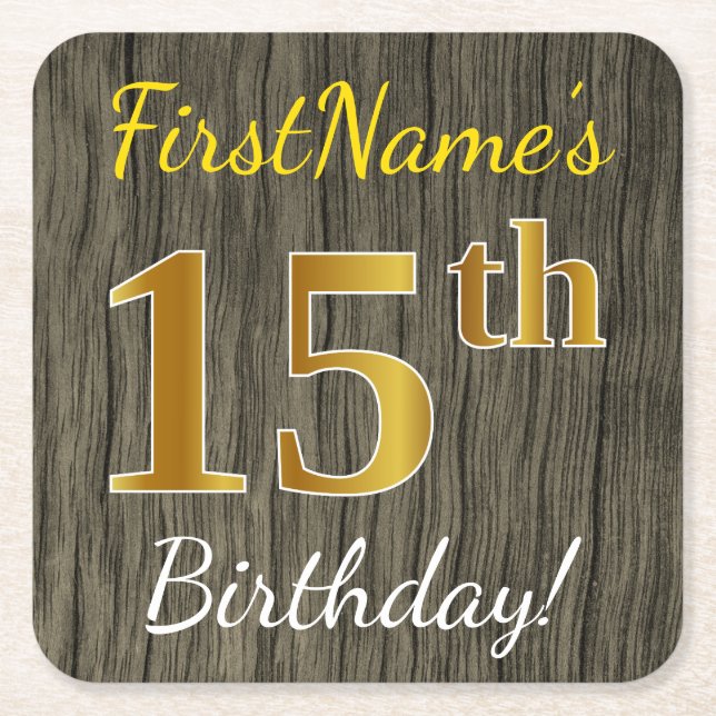 Faux Wood, Faux Gold 15th Birthday + Custom Name Square Paper Coaster (Front)