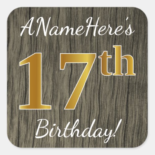 Faux Wood Faux Gold 17th Birthday  Custom Name Square Sticker
