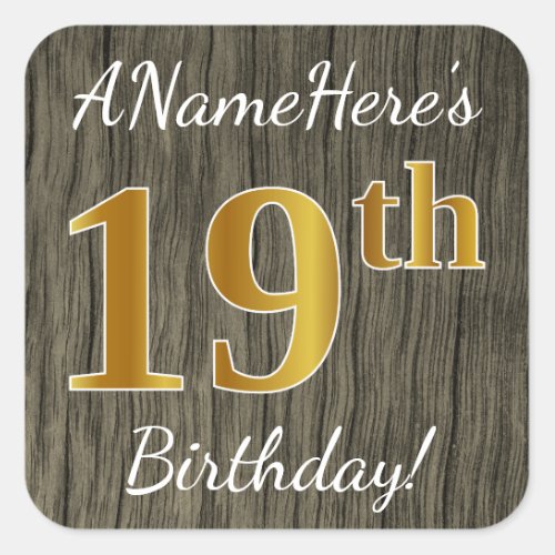 Faux Wood Faux Gold 19th Birthday  Custom Name Square Sticker
