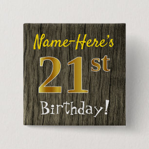 Faux Wood, Faux Gold 21st Birthday + Custom Name Button
