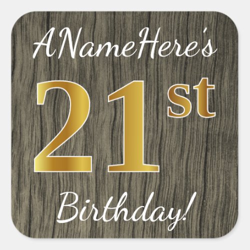 Faux Wood Faux Gold 21st Birthday  Custom Name Square Sticker