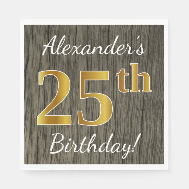 Faux Wood, Faux Gold 25th Birthday + Custom Name Paper Napkins (Front)