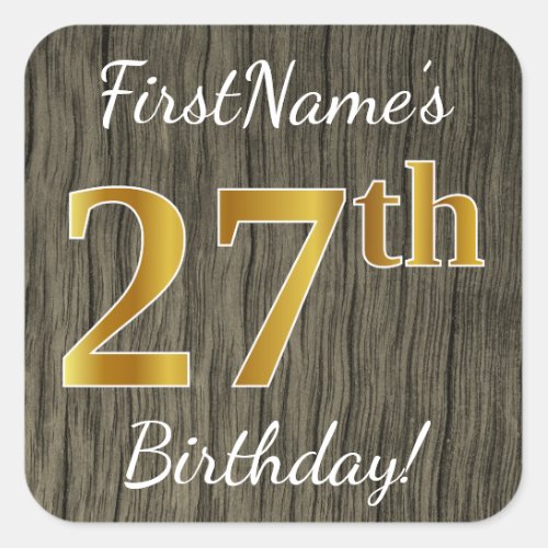 Faux Wood Faux Gold 27th Birthday  Custom Name Square Sticker