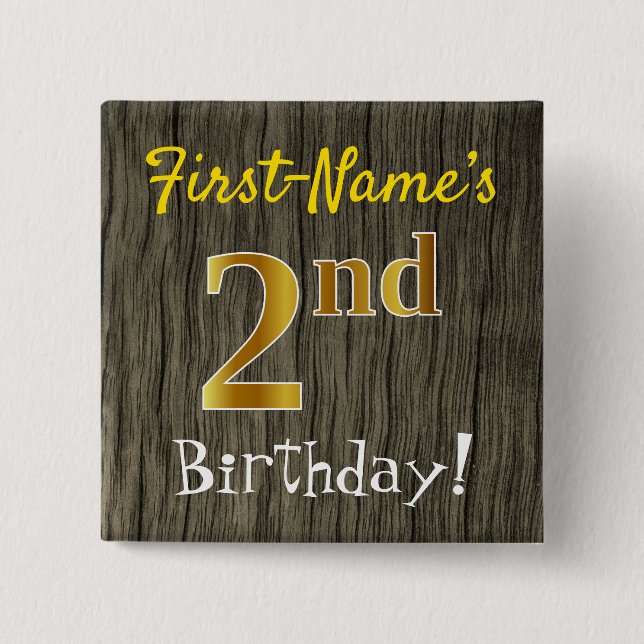 Faux Wood, Faux Gold 2nd Birthday + Custom Name Pinback Button (Front)