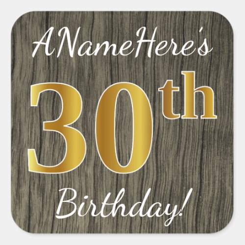 Faux Wood Faux Gold 30th Birthday  Custom Name Square Sticker
