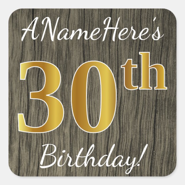 Faux Wood, Faux Gold 30th Birthday + Custom Name Square Sticker (Front)