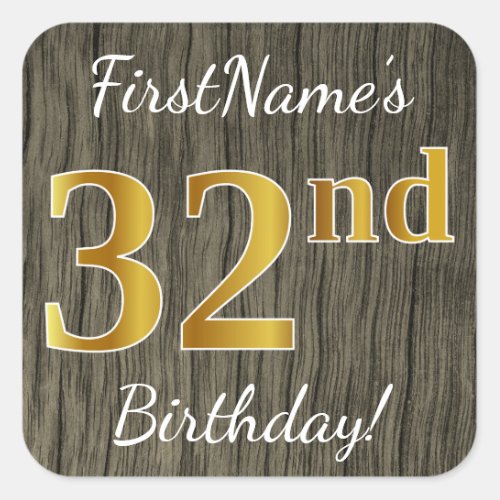 Faux Wood Faux Gold 32nd Birthday  Custom Name Square Sticker