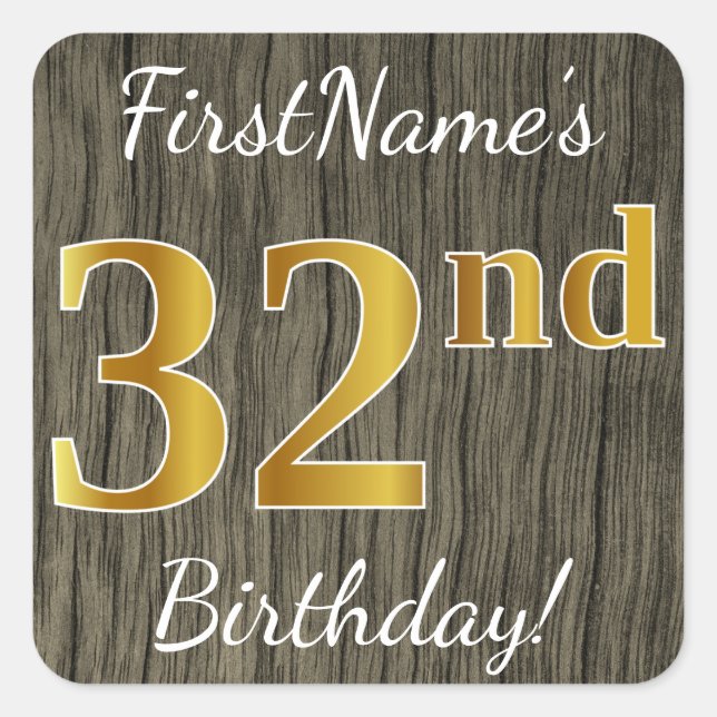Faux Wood, Faux Gold 32nd Birthday + Custom Name Square Sticker (Front)
