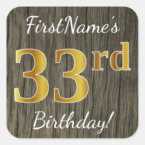 Faux Wood Faux Gold 33rd Birthday  Custom Name Square Sticker