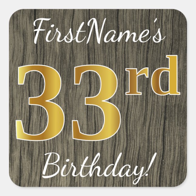 Faux Wood, Faux Gold 33rd Birthday + Custom Name Square Sticker (Front)