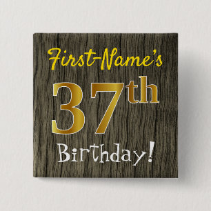 Faux Wood, Faux Gold 37th Birthday + Custom Name Button