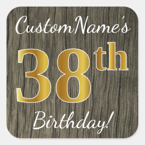 Faux Wood Faux Gold 38th Birthday  Custom Name Square Sticker