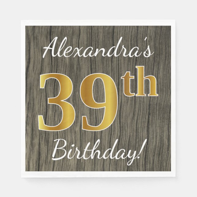 Faux Wood, Faux Gold 39th Birthday + Custom Name Napkins (Front)