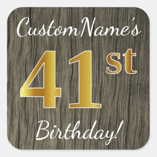 Faux Wood Faux Gold 41st Birthday  Custom Name Square Sticker