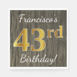 [ Thumbnail: Faux Wood, Faux Gold 43rd Birthday + Custom Name Napkin ]